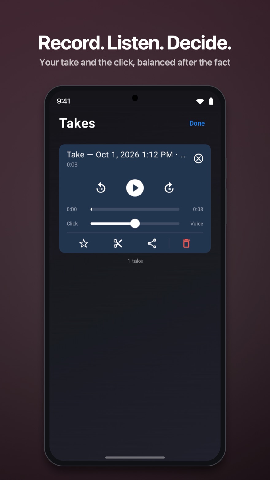 Record. Listen. Decide: a recorded take with the balance slider between the click and your playing.